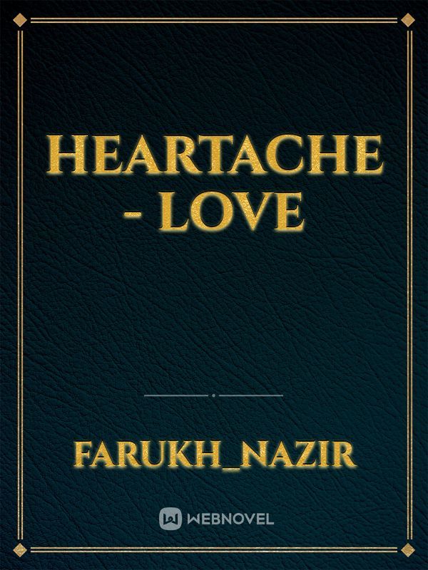 Heartache - love