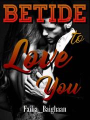 Betide to Love You Book