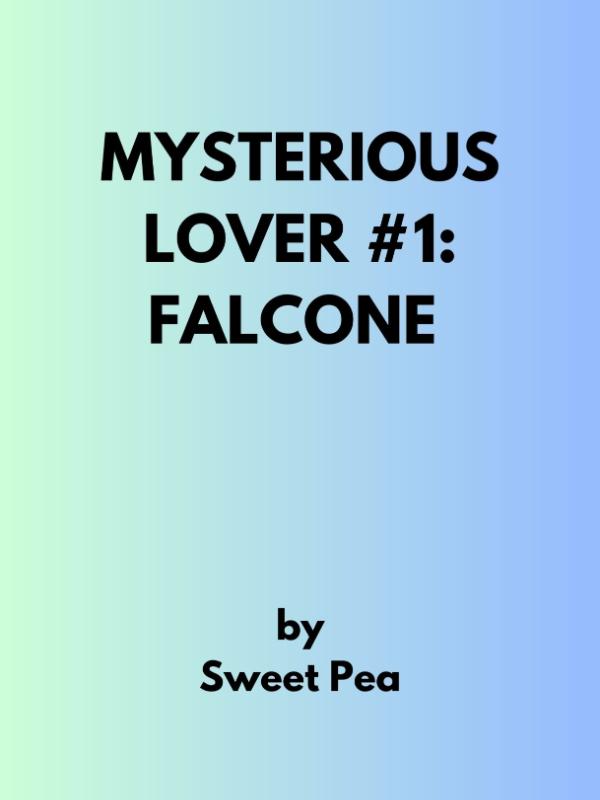 MYSTERIOUS LOVER #1: FALCONE Book