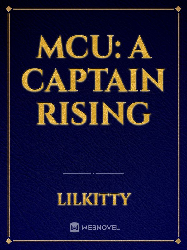 MCU: A Captain Rising Book