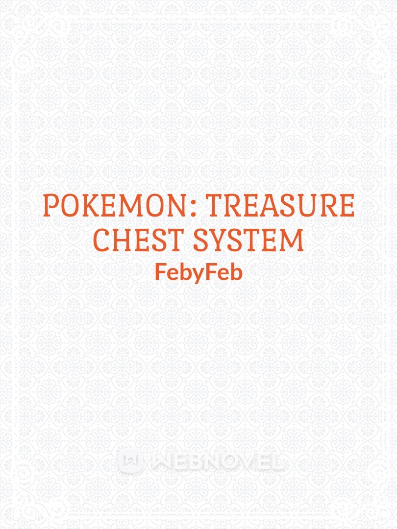 Pokemon: Treasure Chest System