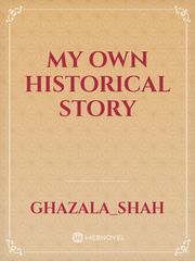 My own historical story Book