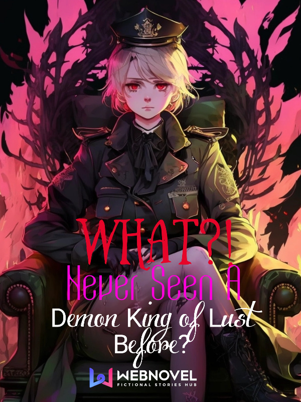 What!? Never seen a Demon King of Lust before? Book