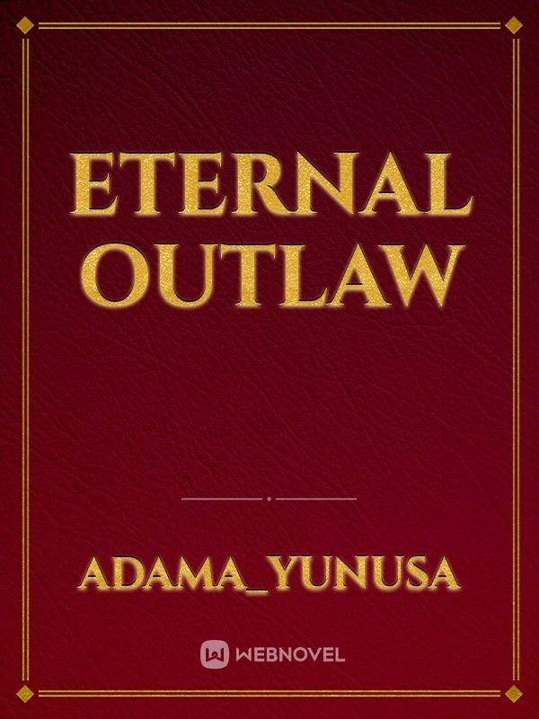 Eternal outlaw Book