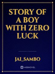 Story of a boy with zero luck Book