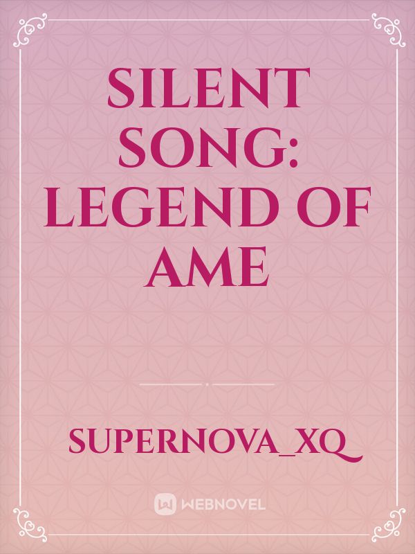 Silent song: legend of Ame Book