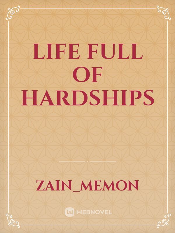 life full of hardships