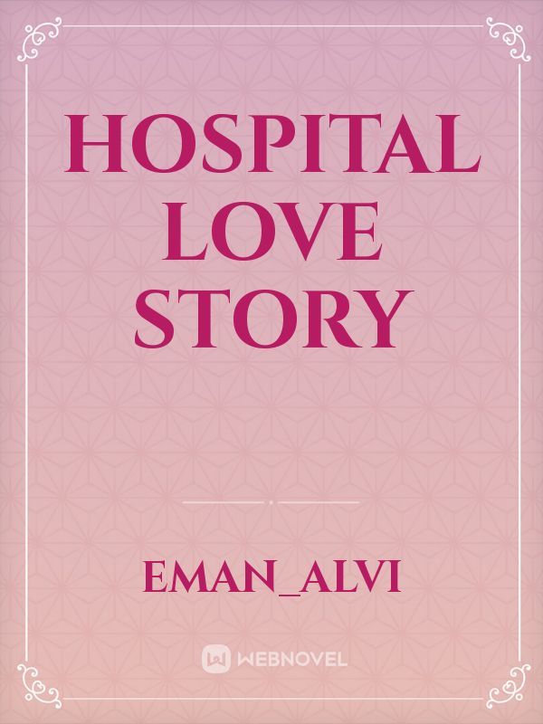 Hospital love story