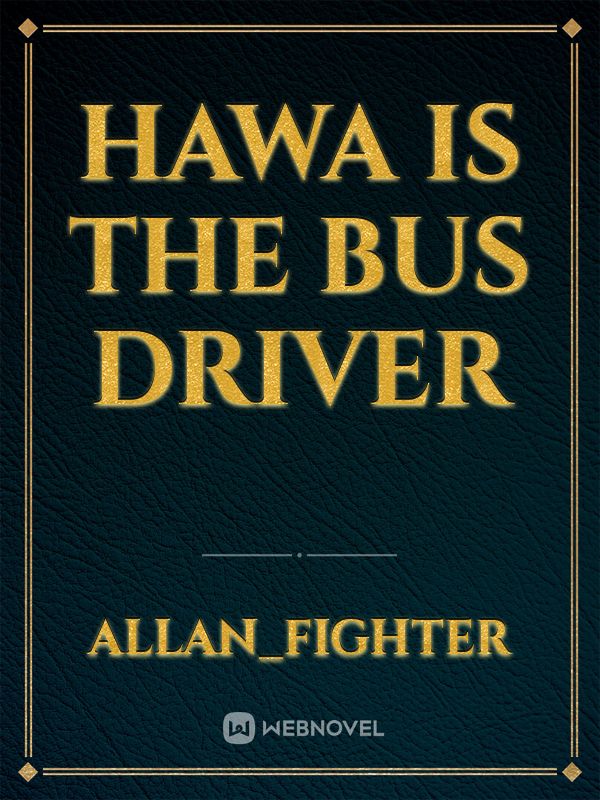 HAWA IS THE BUS DRIVER Book