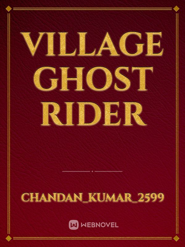 Village ghost rider