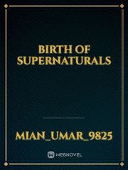 birth of supernaturals Book
