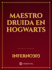 Maestro Druida en Hogwarts Book