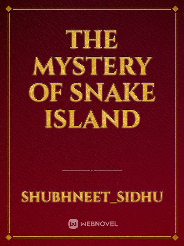 the mystery of snake island