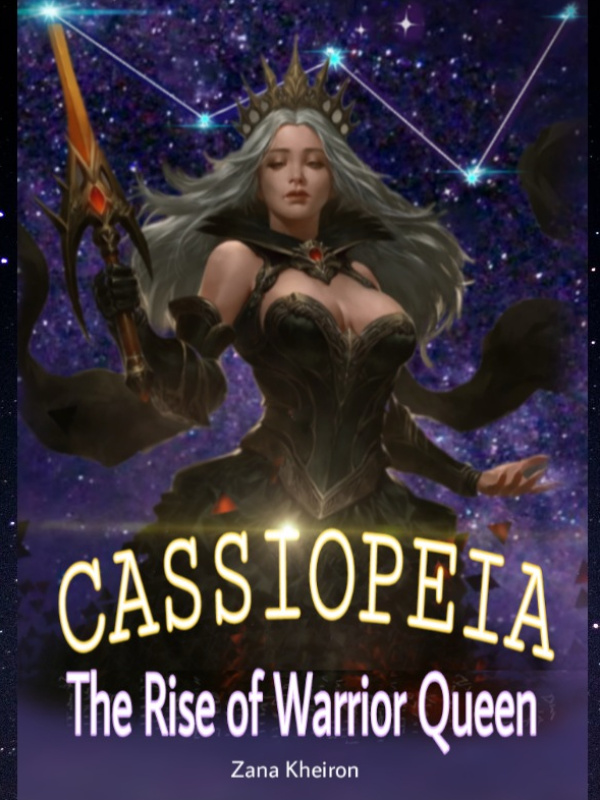 Cassiopeia - The Rise of Warrior Queen