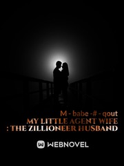 My Little Agent wife : The Zillioneer Husband Book