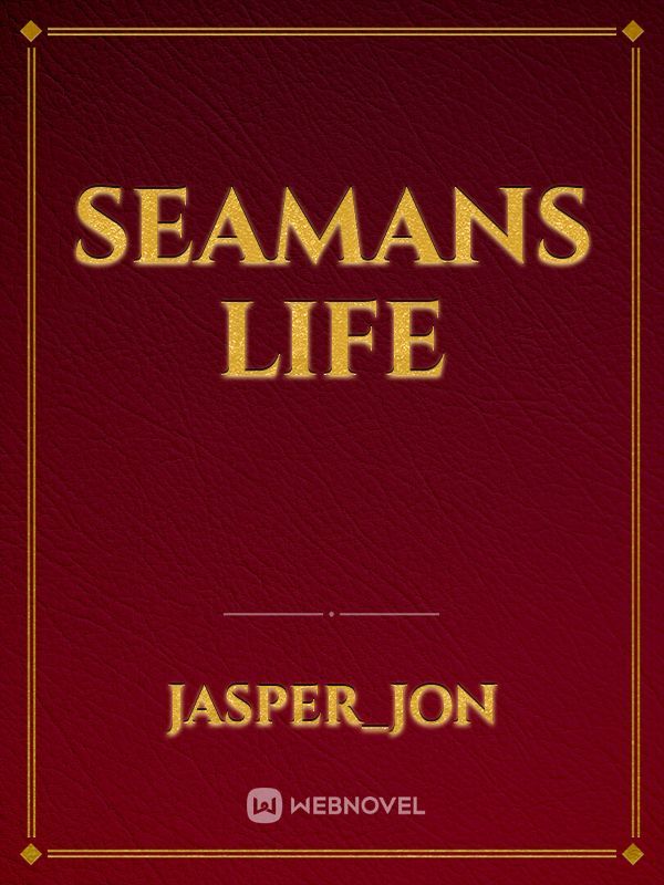 Seamans Life