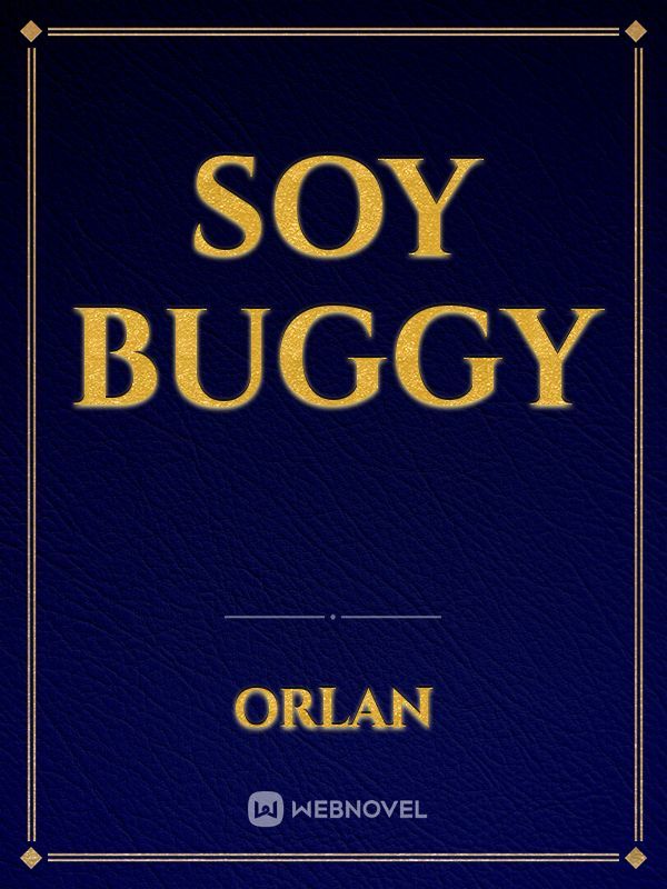 Soy Buggy