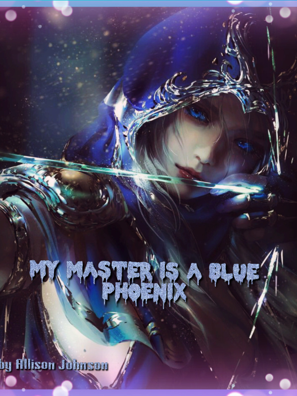 My master is a blue Phoenix