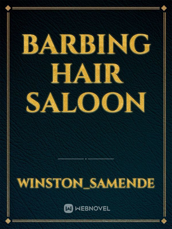 Barbing hair saloon
