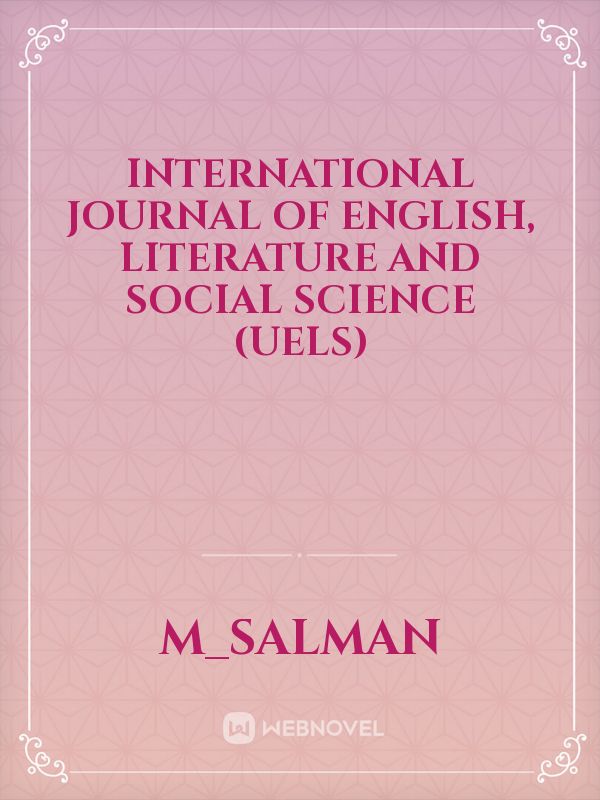 International Journal of English, Literature and Social Science (UELS) Book