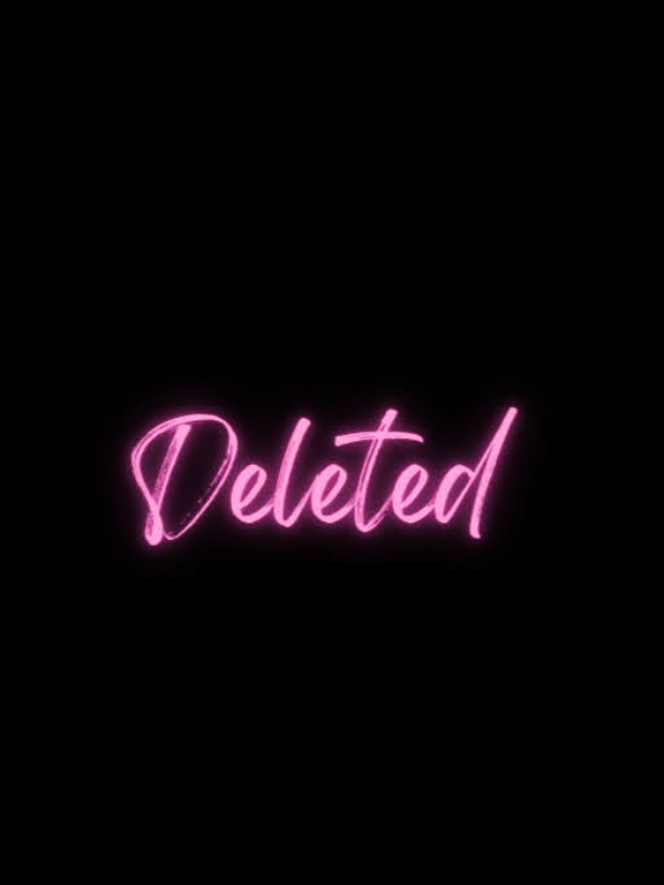 deleted bye bye