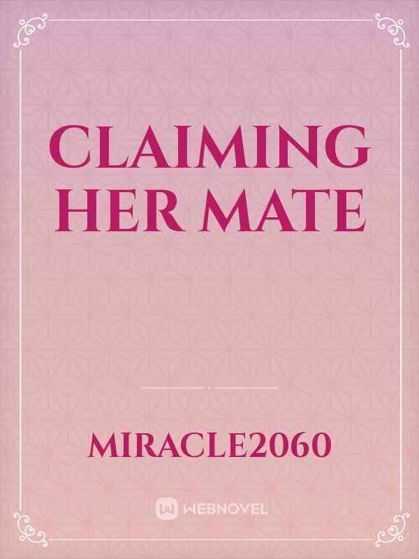 Claiming Her Mate Book