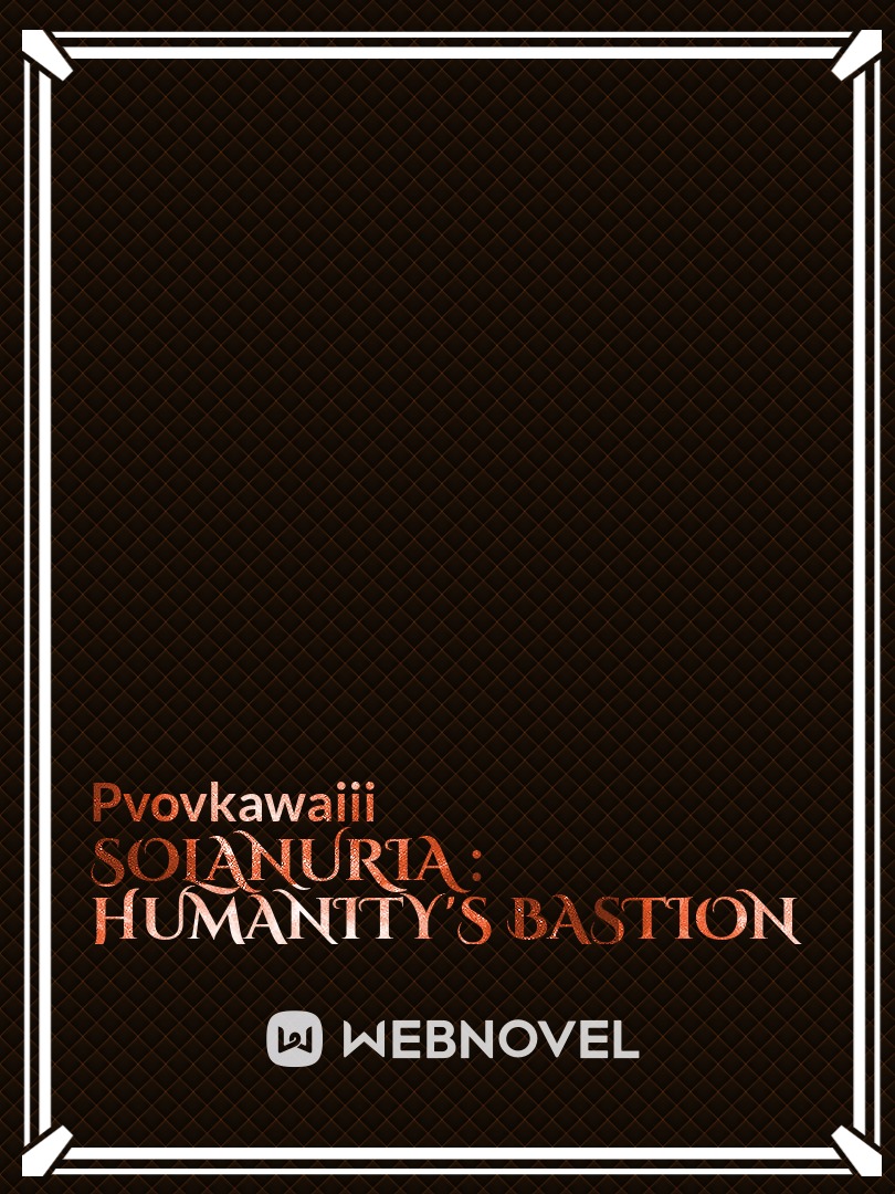 Solanuria : Humanity's Bastion Book