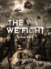 The War We Fight Book