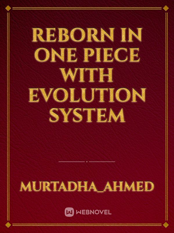 reborn in one piece with evolution system