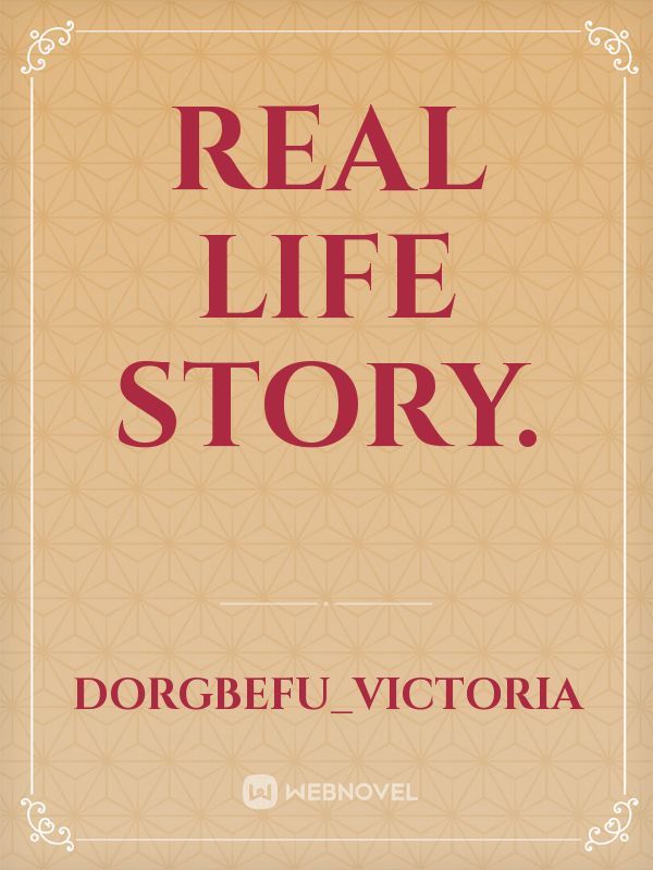 REAL LIFE STORY. Book