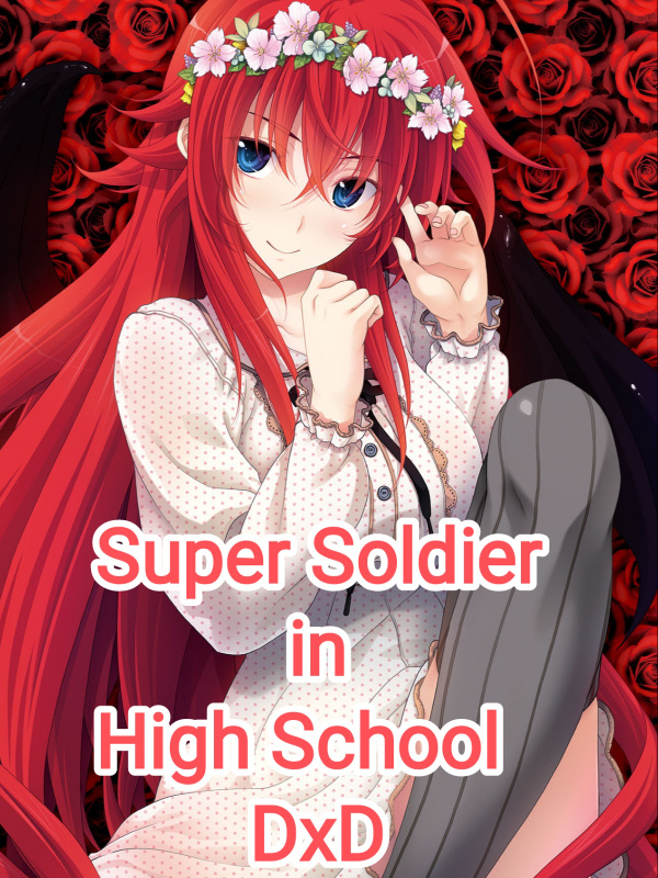 Super Soldier in High School DxD