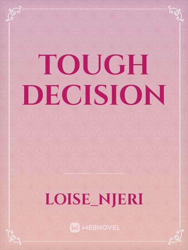 Tough decision Book