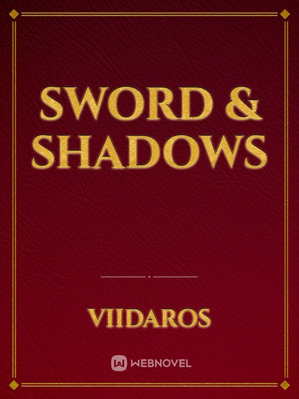 Sword & Shadows
