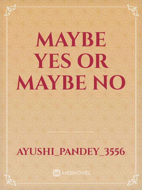 maybe yes or maybe no Book