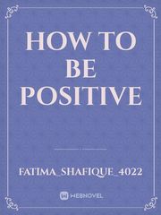 How to be positive Book