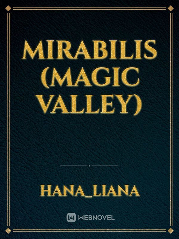 Mirabilis 
(Magic Valley)
