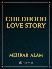 Childhood love story Book