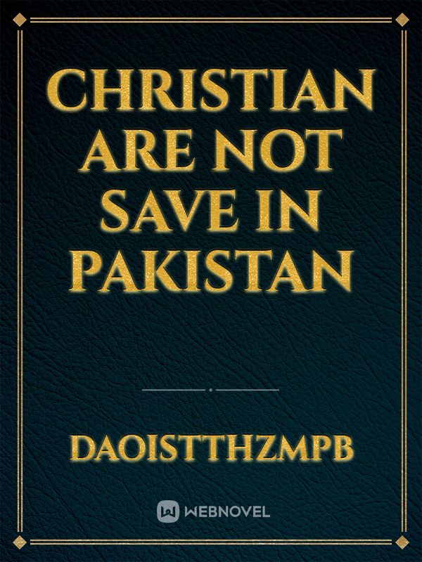 Christian are not save in Pakistan