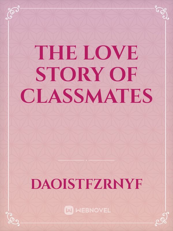 The love story of classmates