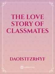 The love story of classmates Book