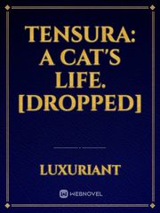 Tensura: A Cat's Life. [DROPPED] Book