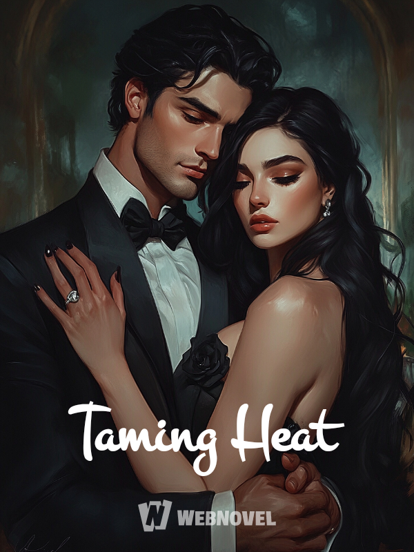 Taming Heat