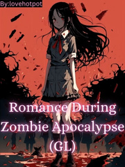 Romance During Zombie Apocalypse (GL) Book