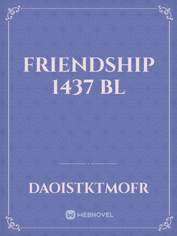 Friendship 1437 BL