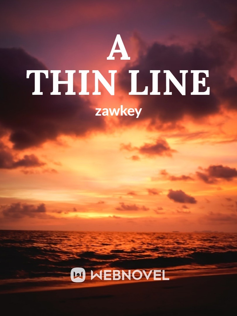 A Thin Line