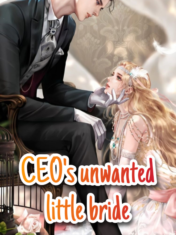 The CEO's unwanted little bride