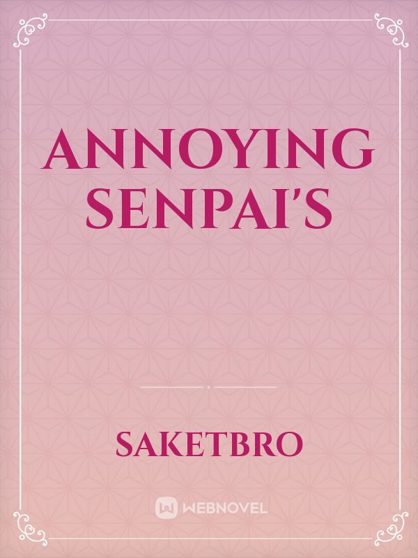 annoying senpai's