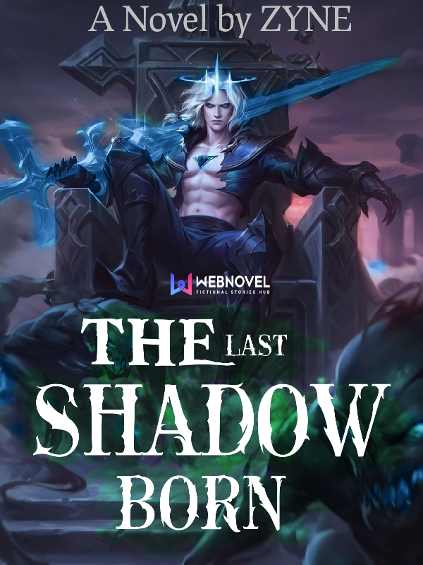 The Last Shadow Born Book