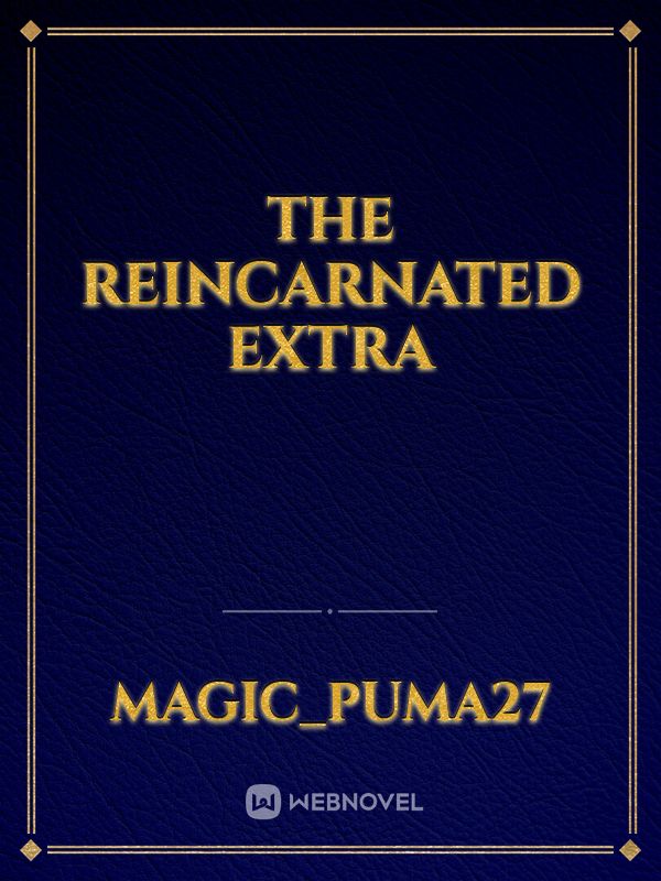 The reincarnated extra Book