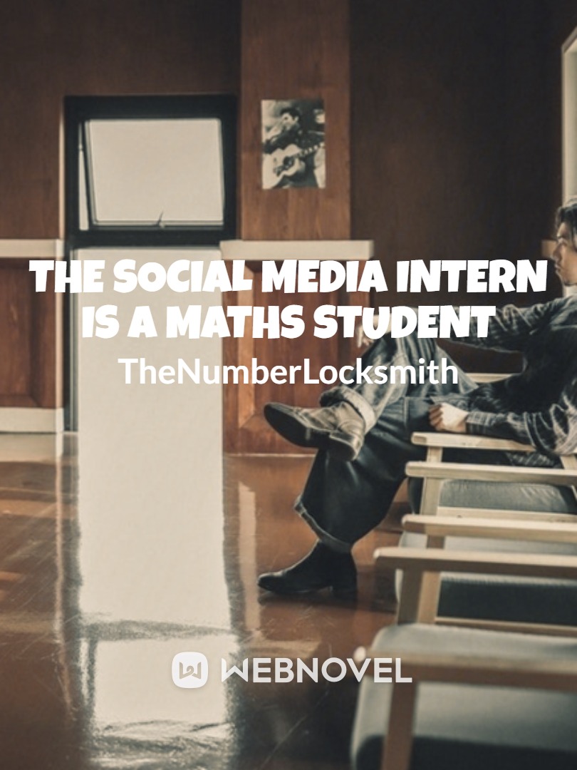 The Social Media Intern Is A Maths Student Book